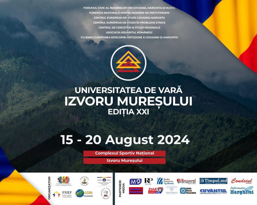 FORUMUL CIVIC AL ROMANILOR DIN COVASNA, HARGHITA ȘI MUREȘ, ORGANIZEAZĂ UNIVERSITATEA DE VARĂ DE LA IZVORUL MUREȘULUI